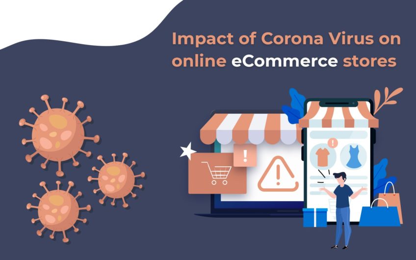 Impact of Corona Virus on Ecommerce Business