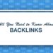 ALL YOU KNOW ABOUT BACKLINKS